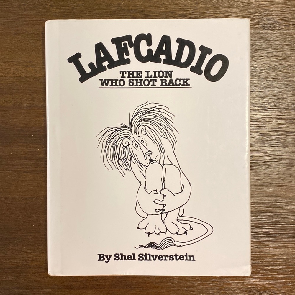 Lafcadio The Lion Who Shot Back by Shel Silverstein (hardcover)